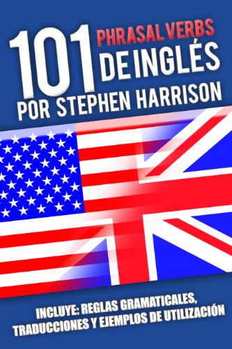 101 Phrasal Verbs de Inglés (1) - Stephen Harrison